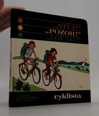 "Stůj!" "Pozor!" "Volno!" - Cyklista