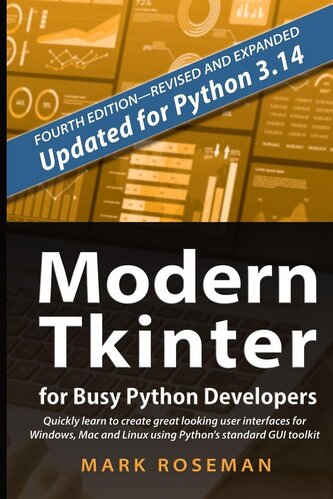 Modern Tkinter for Busy Python Developers