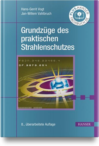 Grundzüge des praktischen Strahlenschutzes