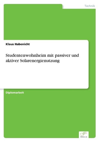 Studentenwohnheim mit passiver und aktiver Solarenergienutzung
