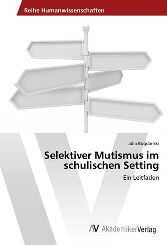 Selektiver Mutismus im schulischen Setting
