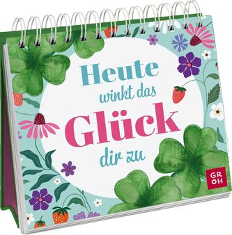 Heute winkt das Glück dir zu