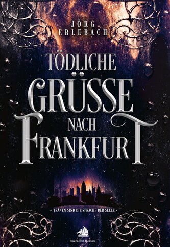 Tödliche Grüße nach Frankfurt