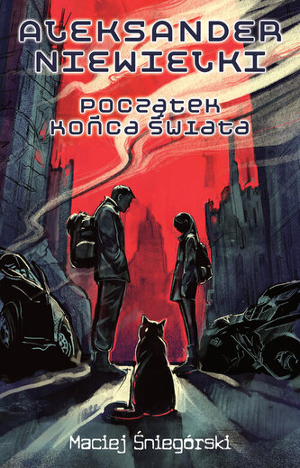 Aleksander Niewielki. Początek końca świata