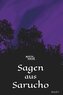 Sagen aus Sarucho - Band I