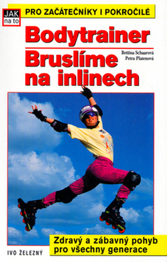 Bodytrainer: Bruslíme na inlainech
