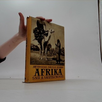 Afrika snů a skutečnosti díl I.