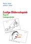 Lustige Bilderratespiele - Band D: Liebesgeschichte