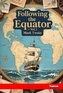 Following the Equator