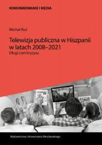 Telewizja publiczna w Hiszpanii w latach 2008-2021