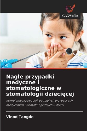 Nag¿e przypadki medyczne i stomatologiczne w stomatologii dzieci¿cej