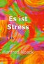 Es ist Stress