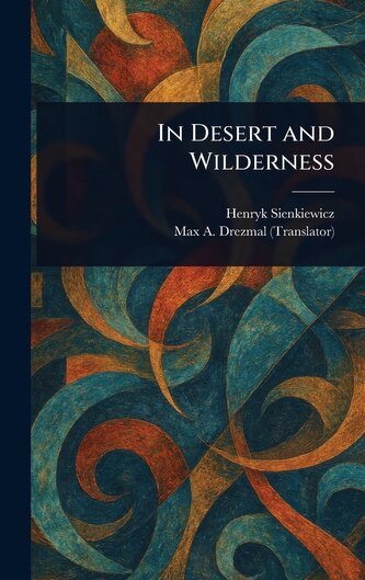 In Desert and Wilderness
