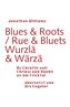 Blues & Roots / Wurzlä & Wärzä