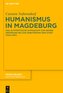 Humanismus in Magdeburg
