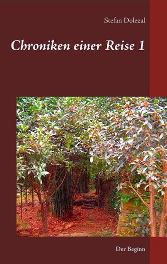 Chroniken einer Reise 1