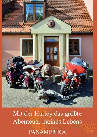 Mit der Harley das größte Abenteuer meines Lebens 