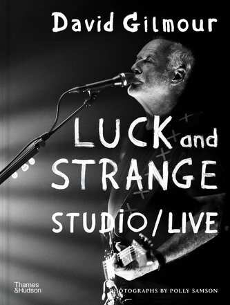 David Gilmour - Luck and Strange - Studio/Live