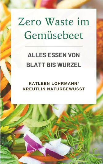 Zero Waste im Gemüsebeet