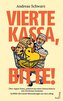 Vierte Kassa, bitte!