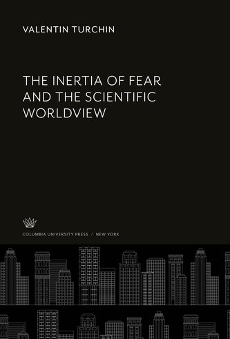 The Inertia of Fear and the Scientific Worldview