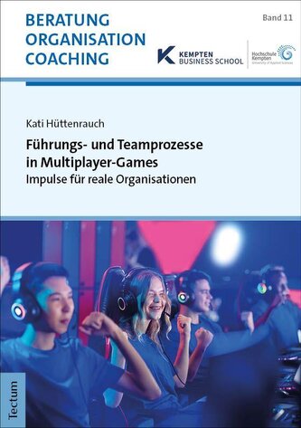 Führungs- und Teamprozesse in Multiplayer-Games