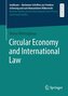 Circular Economy and International Law