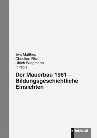 Der Mauerbau 1961