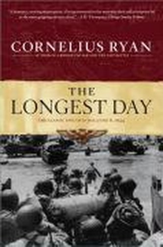 Longest Day: The Classic Epic of D Day