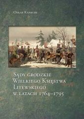 Sądy grodzkie Wielkiego Księstwa Litewskiego w lat
