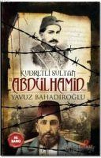 Kudretli Sultan 2. Abdülhamid Han