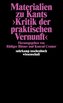 Materialien zu Kants Kritik der praktischen Vernunft