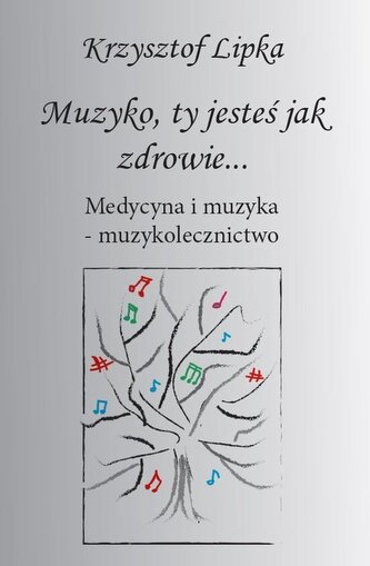 Muzyko, ty jesteś jak zdrowie