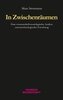 In Zwischenräumen
