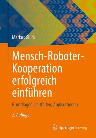 Mensch-Roboter-Kooperation erfolgreich einführen