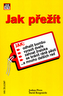 Jak přežít