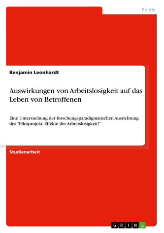 Auswirkungen von Arbeitslosigkeit auf das Leben von Betroffenen