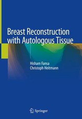 Breast Reconstruction with Autologous Tissue