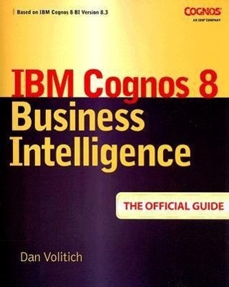 IBM Cognos Business Intelligence 10: The Official Guide