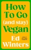 How to Go (and Stay) Vegan