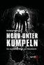 Mord unter Kumpeln
