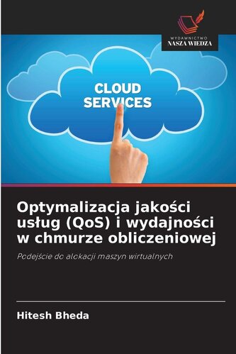 Optymalizacja jako¿ci us¿ug (QoS) i wydajno¿ci w chmurze obliczeniowej