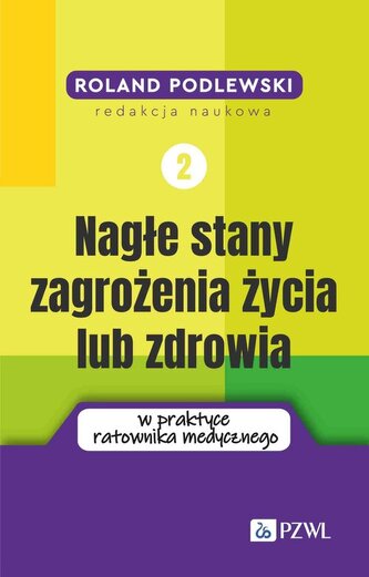 Nagłe stany zagrożenia życia lub zdrowia