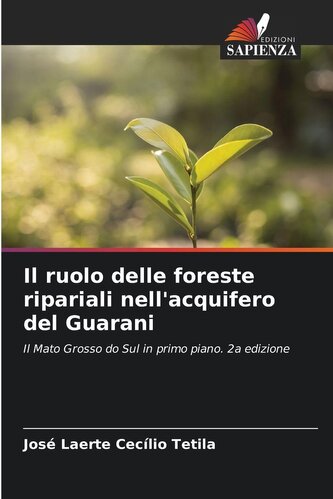 Il ruolo delle foreste ripariali nell'acquifero del Guarani
