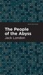 The People of the Abyss