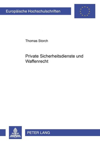 Private Sicherheitsdienste und Waffenrecht