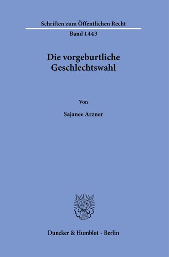 Die vorgeburtliche Geschlechtswahl.