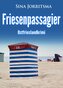 Friesenpassagier. Ostfrieslandkrimi
