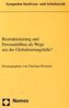 Restrukturierung und Personalabbau als Wege aus der Globalisierungsfalle?