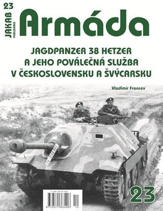 Armáda 23 Jagdpanzer 38 Hetzer a jeho poválečná služba v Československu a Švýcarsku